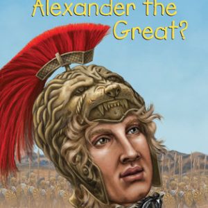 Who Was Alexander the Great?