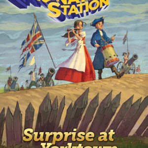 Imagination Station #15 - Surprise at Yorktown