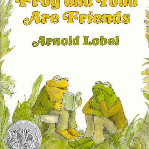Frog and Toad Are Friends