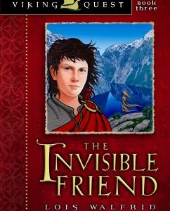The Invisible Friend (Viking Quest Series, Book 3)