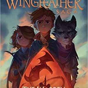 Warden and the Wolf King, The - Wingfeather Saga #4