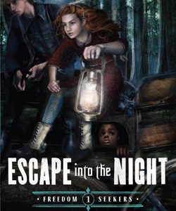 Escape into the Night - Freedom Seekers #1