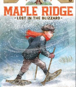 Lost in the Blizzard (#5 Tales from Maple Ridge)