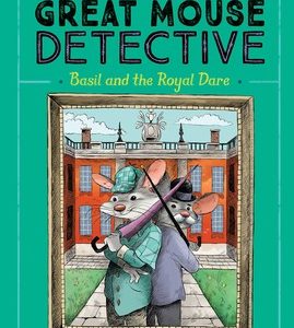 Basil and the Royal Dare - #7 Great Mouse Detective