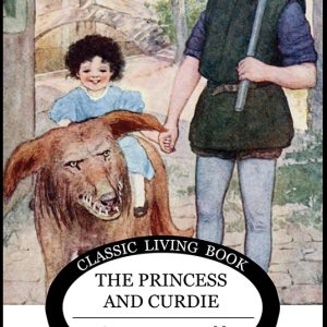 Princess and Curdie, The - Living Book Press