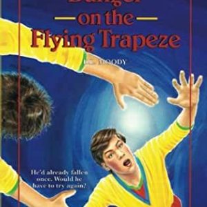 Danger on the Flying Trapeze-Trailblazer Book #16