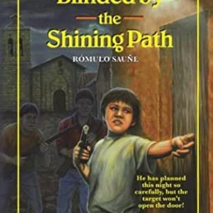 Blinding by the the Shining Path-Trailblazer Books #38