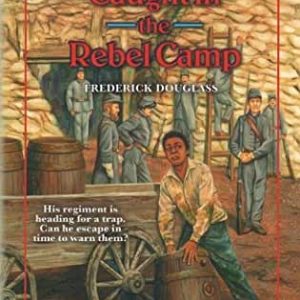 Caught in the Rebel Camp-Trailblazer Books #40