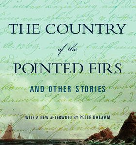 Country of the Pointed Firs, The