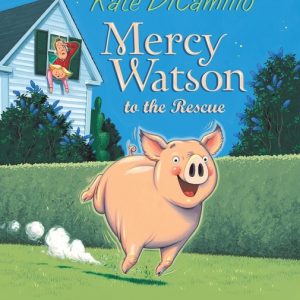 Mercy Watson to the Rescue (#1)