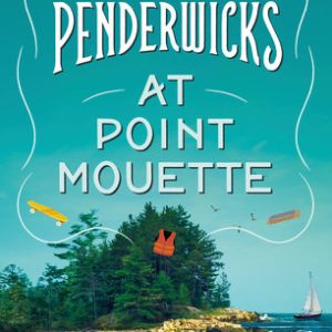 The Penderwicks at Point Mouette