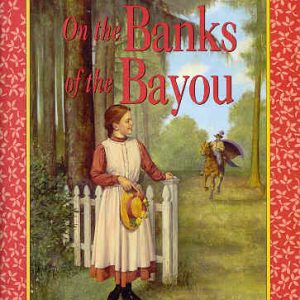 On the Banks of the Bayou