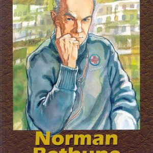Norman Bethune - The Canadians