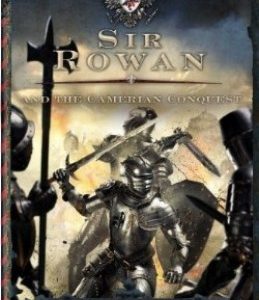 Sir Rowan and The Camerian Conquest - #6 Knights of Arrethtrae