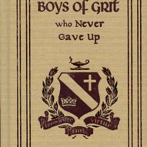 Boys of Grit Who Never Gave Up