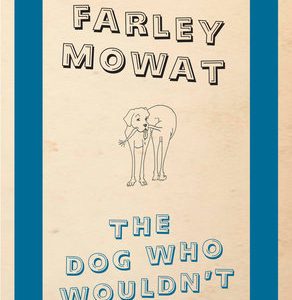 Dog Who Wouldn't Be, The