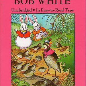 Adventures of Bob White, The