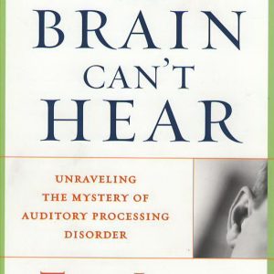 When the Brain Can't Hear
