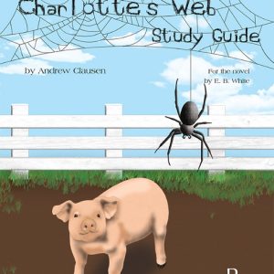 Charlotte's Web - Study Guide - Progeny Press
