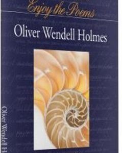 Enjoy the Poems: Oliver Wendell Holmes