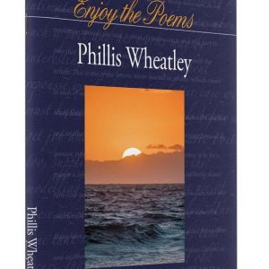 Enjoy the Poems: Phillis Wheatley