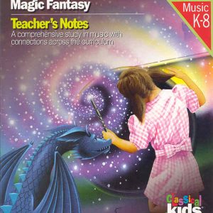 Mozart's Magic Fantasy CD and Teacher's Notes