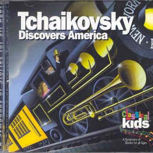 Tchaikovsky Discovers America CD - TEMPORARILY UNAVAILABLE