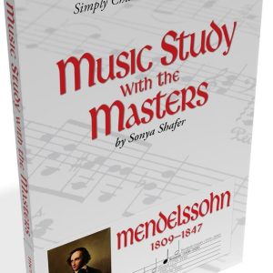Music Study with the Masters: Mendelssohn