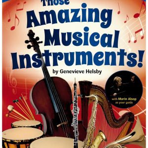 Those Amazing Musical Instruments