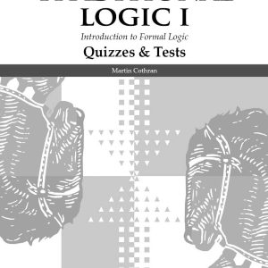 Traditional Logic 1 Quizzes & Tests, 2Ed