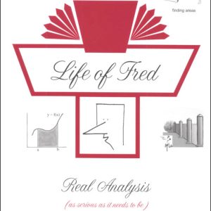 Real Analysis - Life of Fred