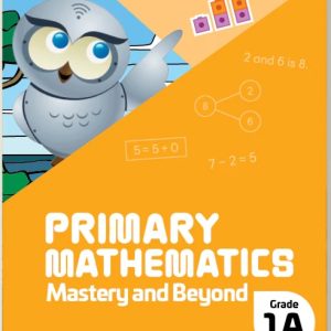 1A Mastery & Beyond 2022 Ed. - Singapore Math