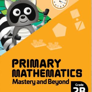 2B Mastery & Beyond 2022 Ed. - Singapore Math