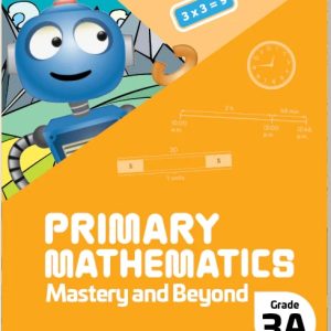 3A Mastery & Beyond 2022 Ed. - Singapore Math