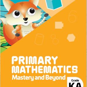 KA Mastery & Beyond 2022 Ed. - Singapore Math