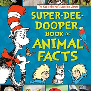 Super-Dee-Dooper Book of Animal Facts (Cat in the Hat's Learning Library)