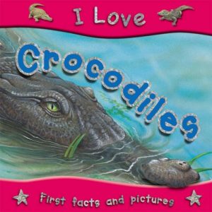 Crocodiles (I Love)