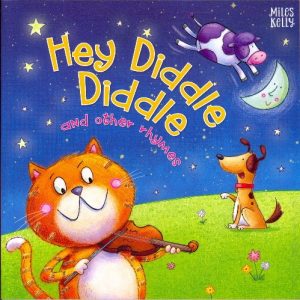 Hey Diddle Diddle and Other Rhymes