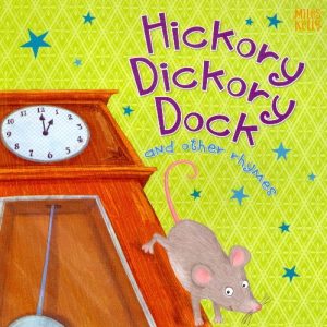 Hickory Dickory Dock and Other Rhymes