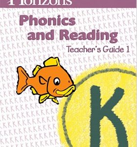 Horizons Phonics and Reading K Teacher's Guide 1