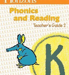 Horizons Phonics and Reading K Teacher's Guide 2