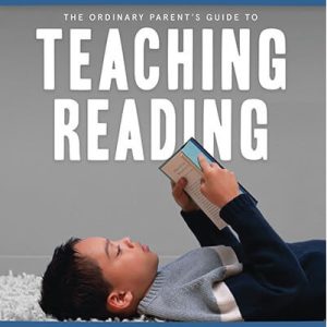 Ordinary Parent's Guide to Teaching Reading, Revised Ed. Student Book
