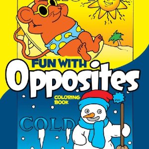 Fun with Opposites Colouring Book