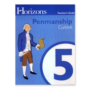 Horizons Penmanship Gr. 5 Teacher's Guide