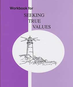 Gr. 7 - Seeking True Values Workbook