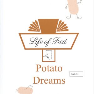Life of Fred Reader 4 - Potato Dreams