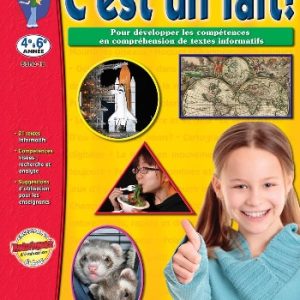 C'est un fait! Compréhension de textes informatifs 4e à 6e année