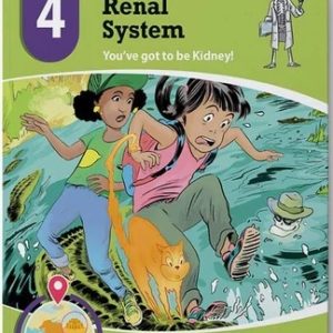 Renal System: Adventure 4 Know Yourself