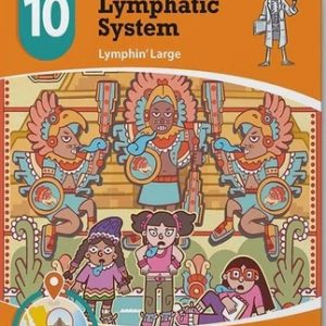 Lymphatic System: Adventure 10 Know Yourself