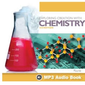 Exploring Creation with Chemistry 3rd Ed. MP3 Audio CD